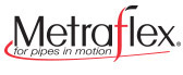 Metraflex | For Pipes in Motion